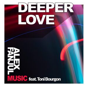 Deeper Love - Alex Fanjul
