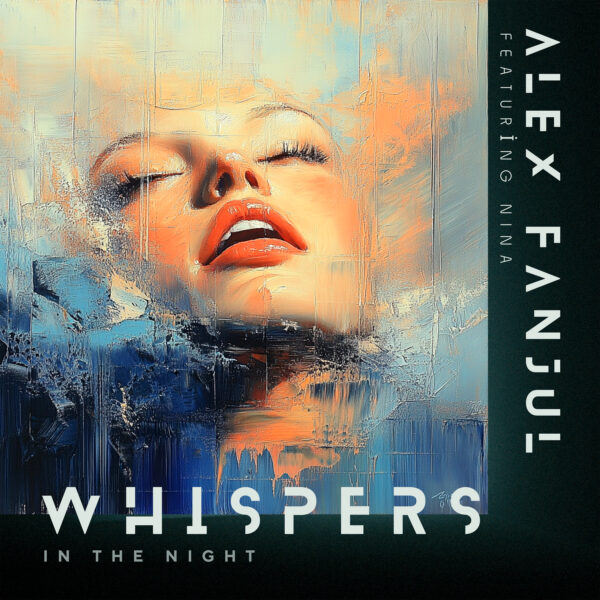 Whispers in the night - Alex Fanjul ft. Nina